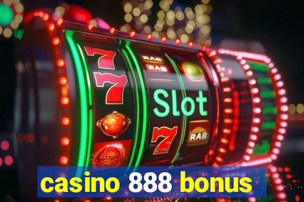 casino 888 bonus