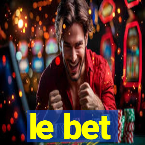 le bet