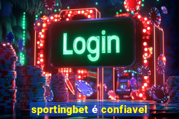 sportingbet é confiavel