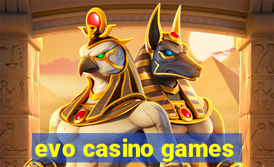 evo casino games