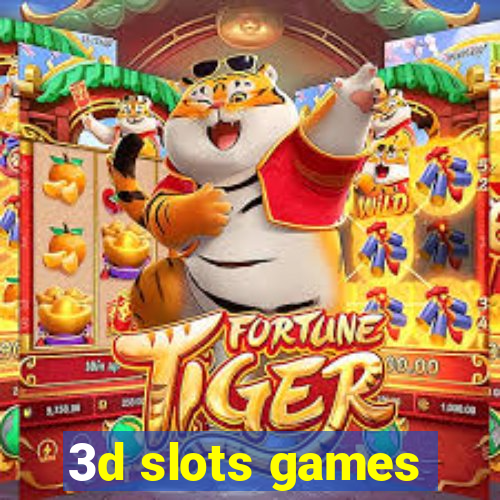 3d slots games