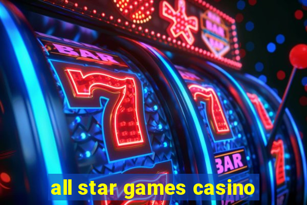 all star games casino