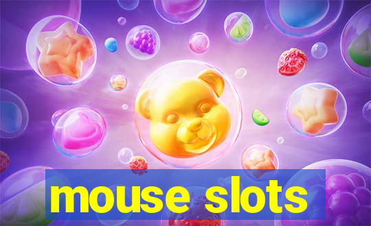 mouse slots