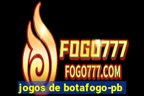 jogos de botafogo-pb