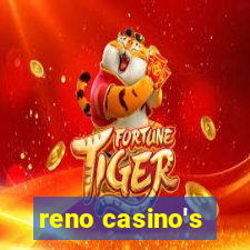 reno casino's