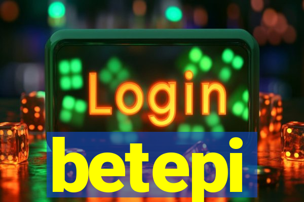 betepi