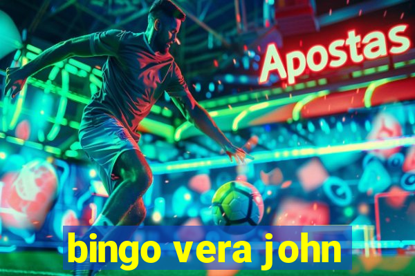 bingo vera john