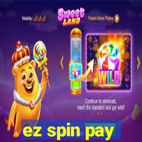 ez spin pay