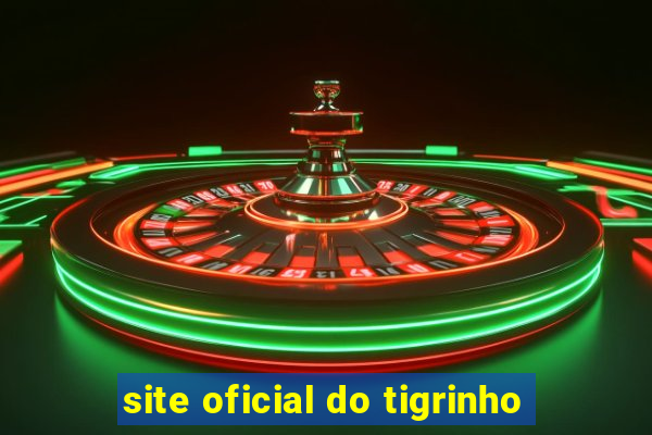 site oficial do tigrinho