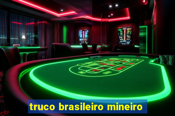 truco brasileiro mineiro