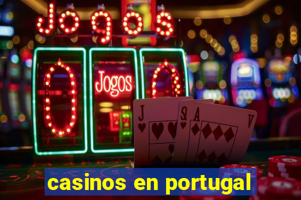 casinos en portugal