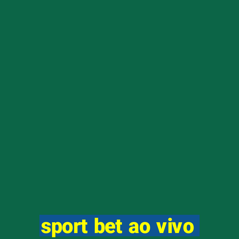 sport bet ao vivo