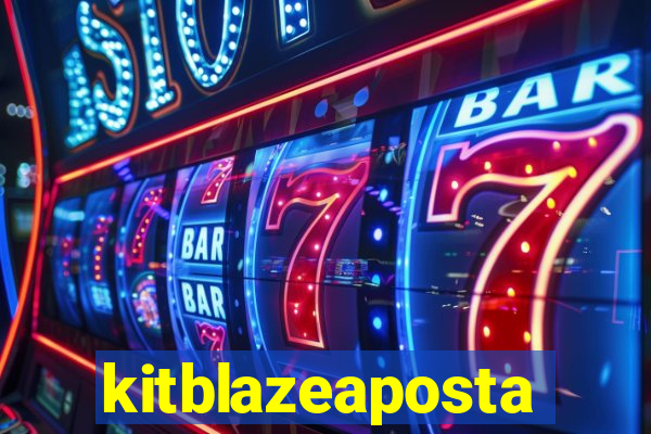 kitblazeaposta