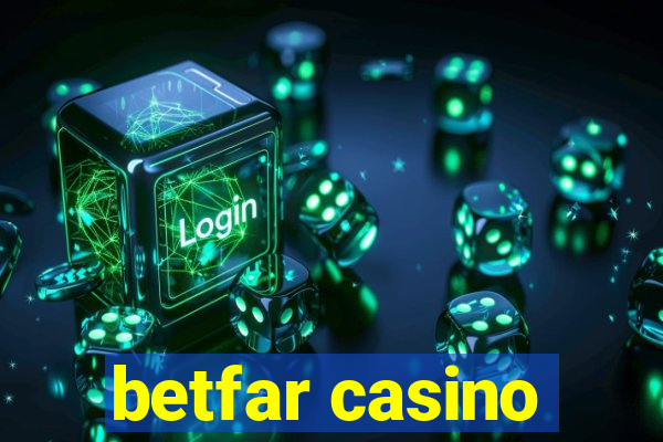 betfar casino