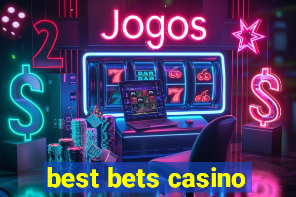 best bets casino