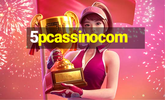 5pcassinocom