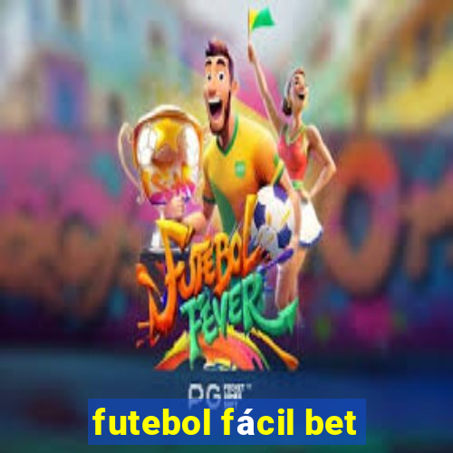 futebol fácil bet