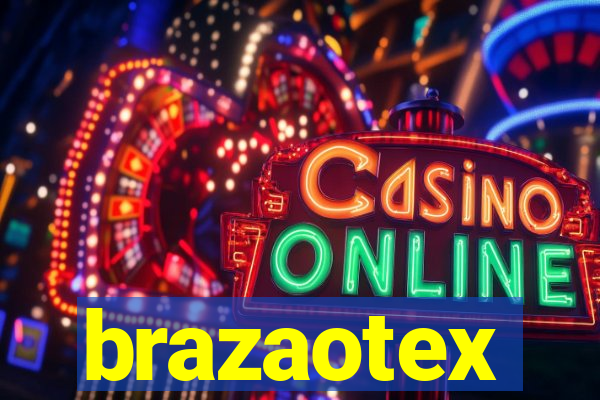 brazaotex