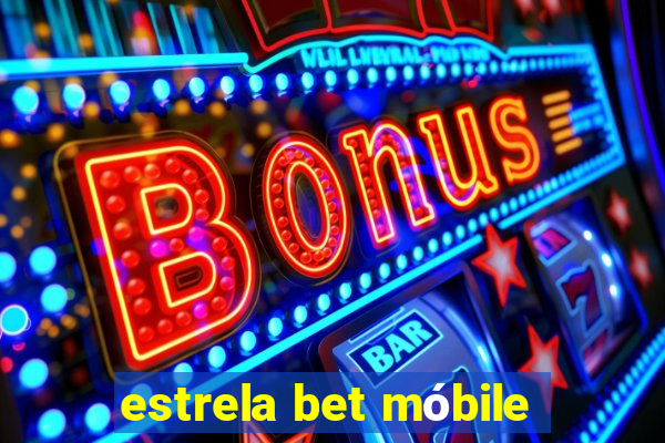 estrela bet móbile