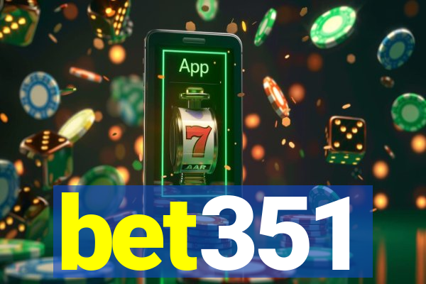 bet351