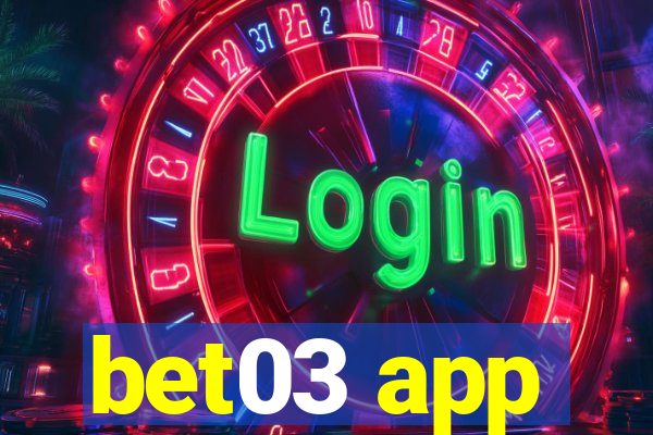 bet03 app