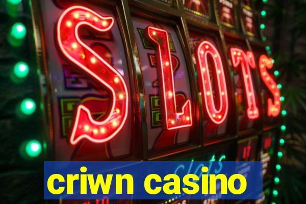 criwn casino