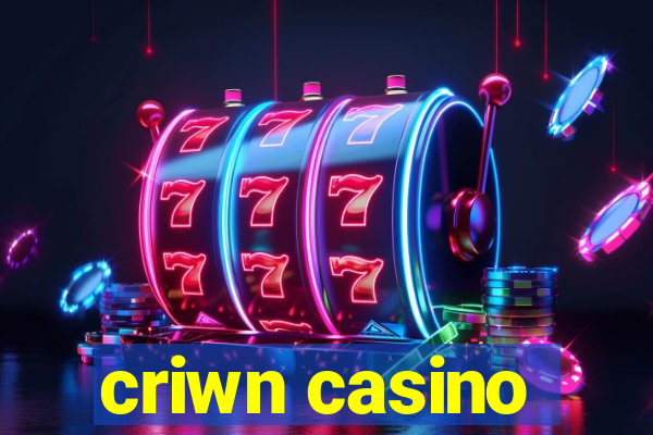 criwn casino