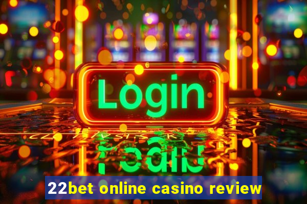 22bet online casino review