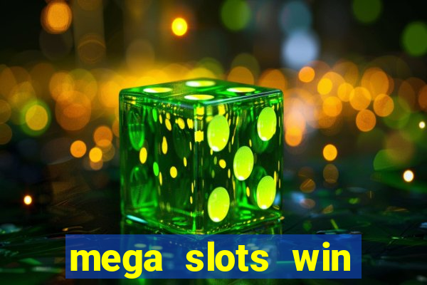 mega slots win real money dana