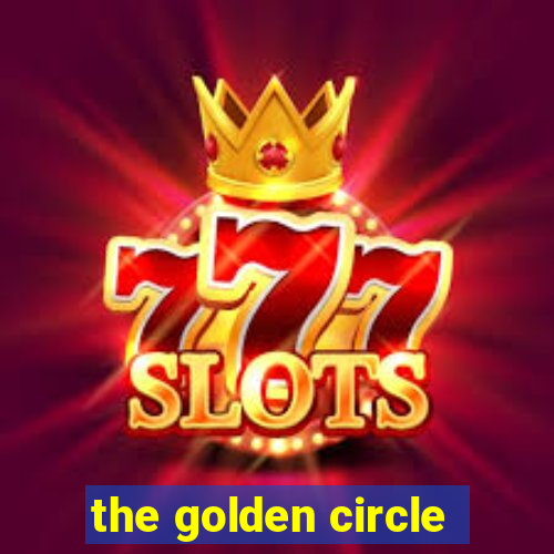 the golden circle