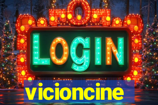 vicioncine