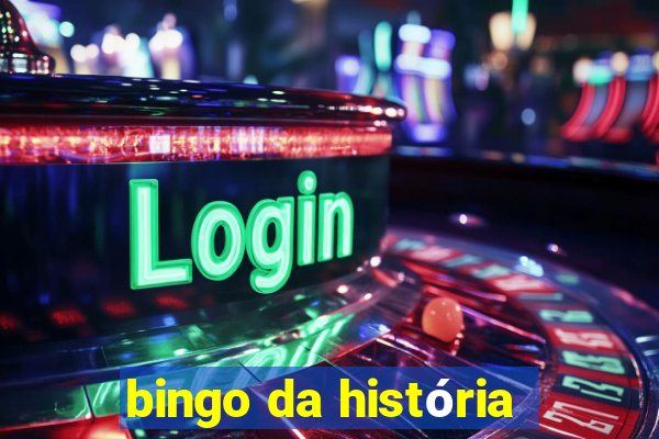 bingo da história