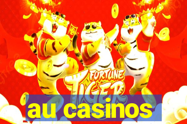 au casinos