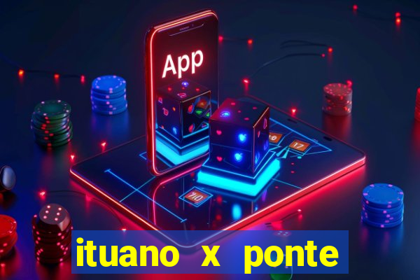 ituano x ponte preta palpite