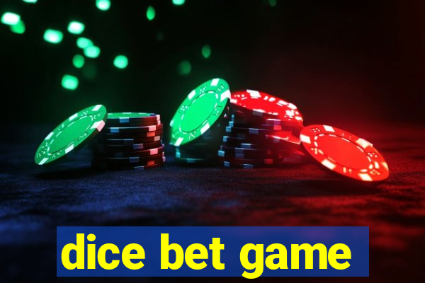 dice bet game