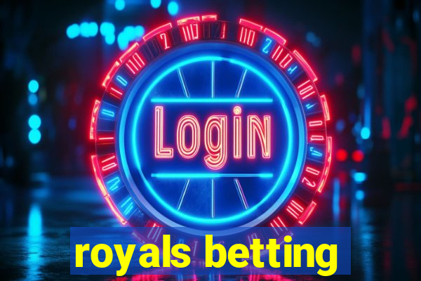 royals betting