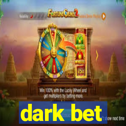 dark bet