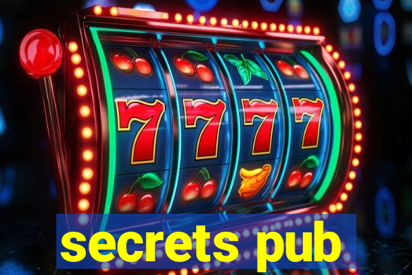 secrets pub