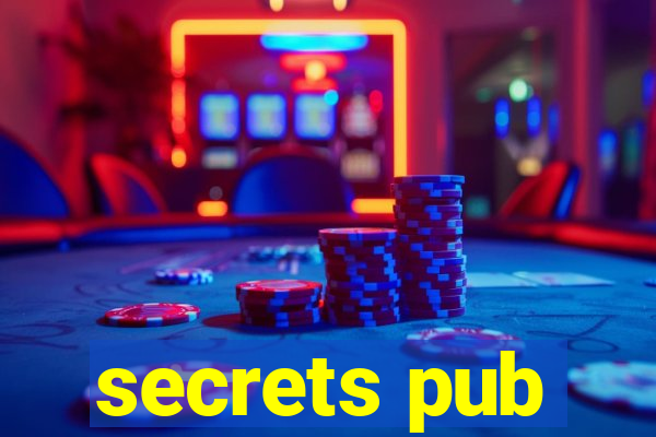 secrets pub