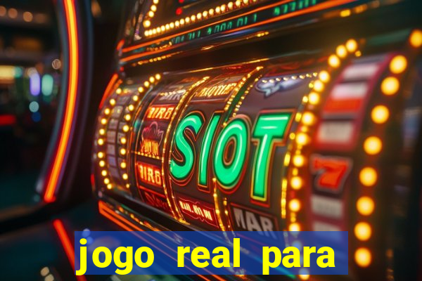 jogo real para ganhar dinheiro