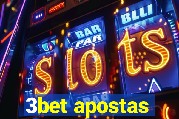 3bet apostas