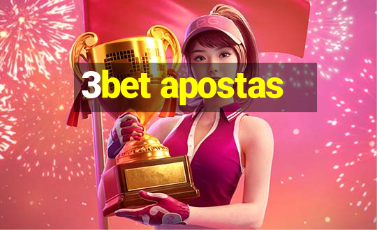 3bet apostas