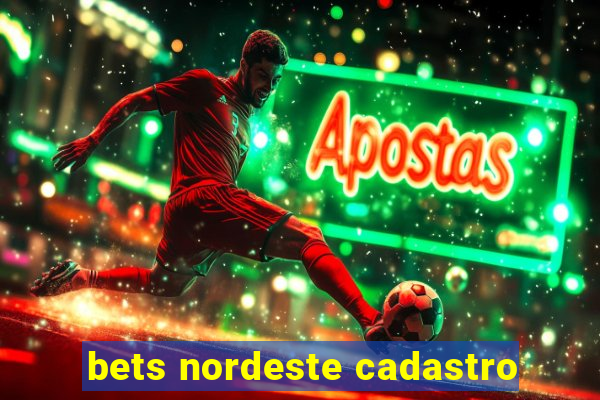 bets nordeste cadastro