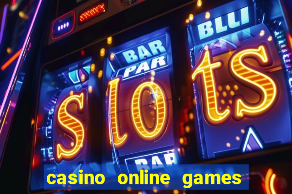 casino online games real money