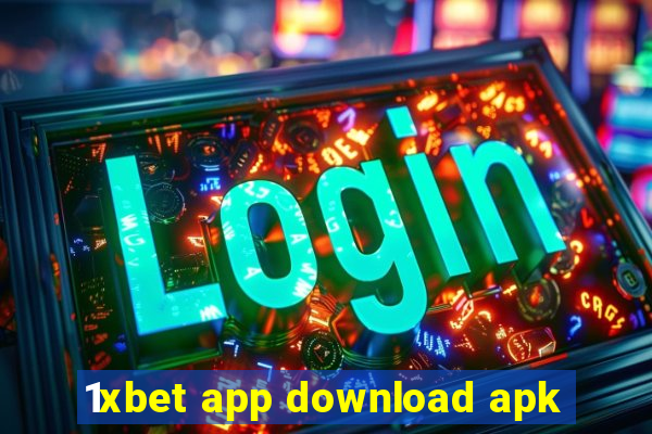 1xbet app download apk