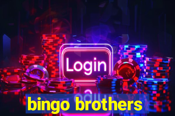 bingo brothers