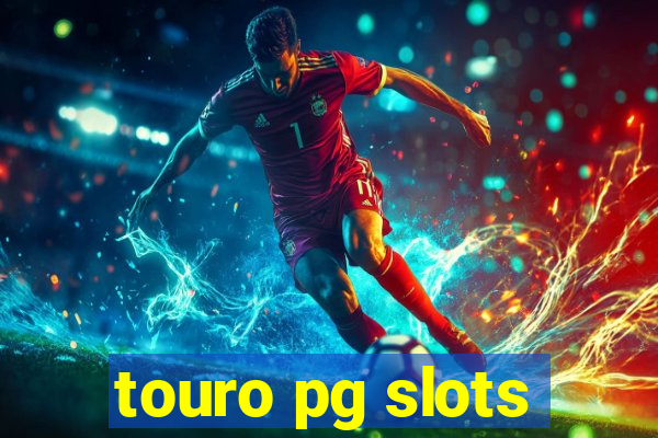 touro pg slots