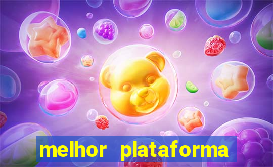 melhor plataforma fortune tiger