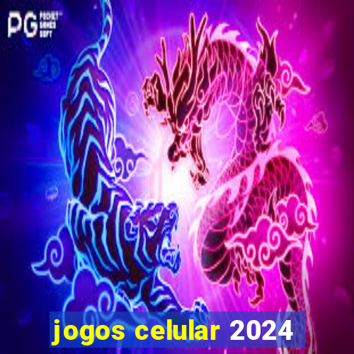 jogos celular 2024