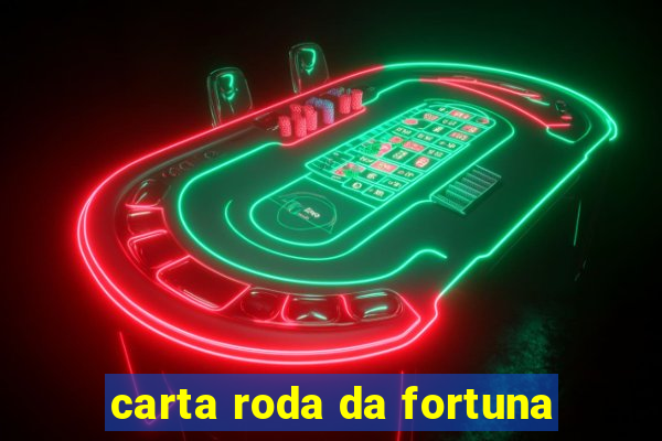 carta roda da fortuna